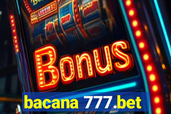 bacana 777.bet